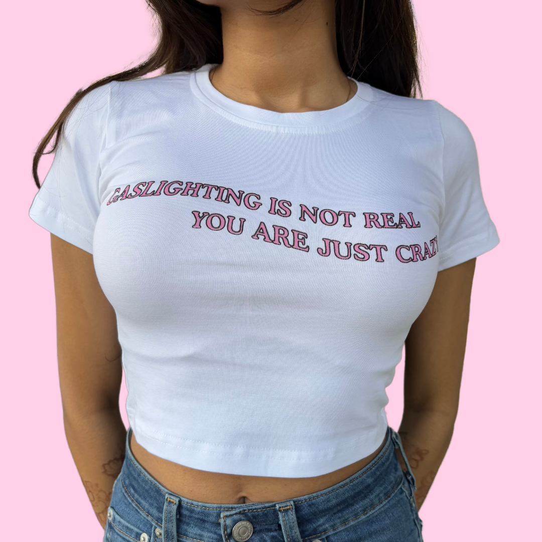 You Are Just Crazy Crop Top