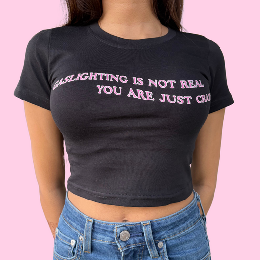 You Are Just Crazy Crop Top
