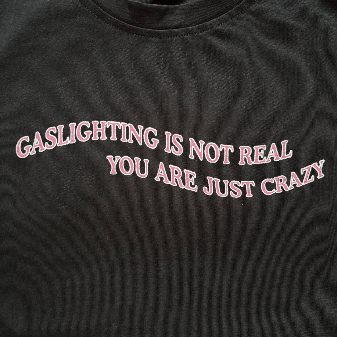 You Are Just Crazy Crop Top